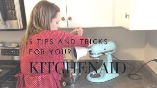 5 Tips and Tricks For Your Kitchenaid [upl. by Keene10]