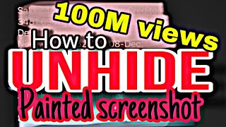 REVEALED How to UNHIDE painted screenshot text [upl. by Sairacaz90]