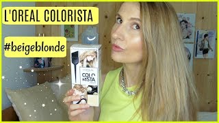 LOREAL COLORISTA PAINT BEIGEBLONDE HAIR COLOR REVIEW [upl. by Tihom921]