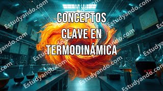 Conceptos clave en Termodinámica [upl. by Lanos]