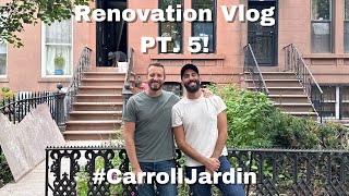 Parisian Inspired Brownstone Renovation Carroll Jardin FINAL Vlog 5 [upl. by Laurinda]