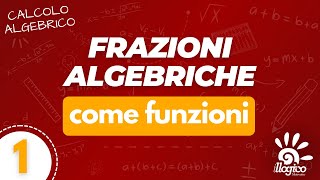 Frazioni algebriche come funzioni  1 [upl. by Pillsbury]