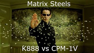 Matrix Steels K888 and CPM 1V  Age of the Hyper Steel [upl. by Gershon988]