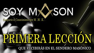 PRIMERA LECCIÓN QUE RECIBIRÁS DE APRENDIZ SOYMASON [upl. by Otrebide]