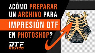 🟠 ¿Cómo preparar un archivo para IMPRESIÓN DTF en PHOTOSHOP 📁  dtfmexicomx [upl. by Adla]