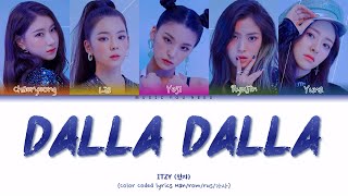 ITZY  DALLA DALLA Color Coded Lyrics  перевод  кириллизация [upl. by Lyndy]