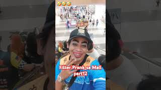 Filter Prank sa Mall part12 funny filterprank funnyprank [upl. by Jann]