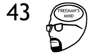 Freemans Mind Episode 43 [upl. by Vera]