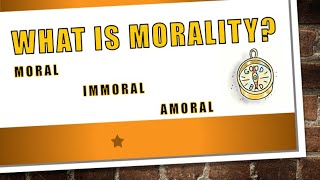 What is Morality [upl. by Kleinstein]