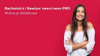 Rachmistrz i Rewizor nexonexo PRO  Wakacje składkowe [upl. by Carder]