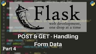 Flask Tutorial 4  HTTP Methods GETPOST amp Retrieving Form Data [upl. by Eey]