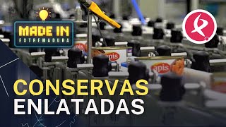 ¿Cómo se hacen las conservas enlatadas  Made in Extremadura [upl. by Namlas]