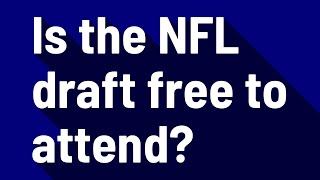 Is the NFL draft free to attend [upl. by Aihtekal]