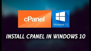 How to Install CPanel on Windows 10 [upl. by Yenffit]