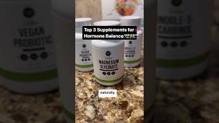 Top 3 Supplements for Balancing Hormones 🌿🫶 [upl. by Lomasi79]