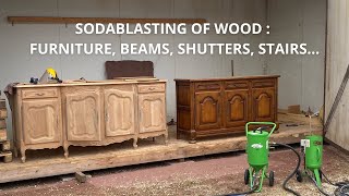 Sodablasting of wood  demonstration on furniture beams shutters stairs ACF sandblaster [upl. by Guerin903]