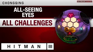 HITMAN 3 Chongqing  quotAllSeeing Eyesquot Mission Story with Challenges [upl. by Akitahs]