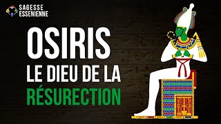 Le mythe d’Osiris décryptée  Les connaissances des initiés de l’Égypte révélés [upl. by Vickie675]