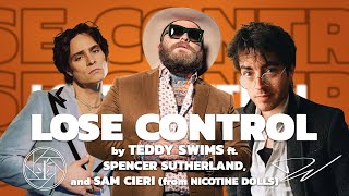 Lose Control  Teddy Swims ft Spencer Sutherland amp Sam Cieri from Nicotine Dolls Open Verse Mashup [upl. by Barrett891]