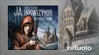 Jacek Piekara quotJa inkwizytor Przeklęte krainyquot audiobook Czyta Janusz Zadura [upl. by Edvard]