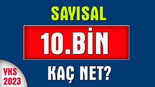 2023 yks sayısal 10 bin kaç net I sayısal 10 bin için kaç net gerekir [upl. by Park]