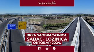 Brza saobraćajnica Šabac  Lozinica  Oktobar 2024 [upl. by Ettennor]