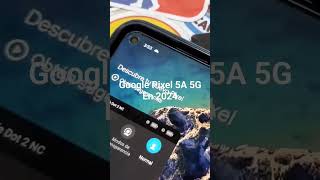 Google Pixel 5A 5G en 2024 Suscríbete para Ver review completo [upl. by Bernadene837]