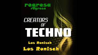 Los Ronisch techno [upl. by Dlonyer404]