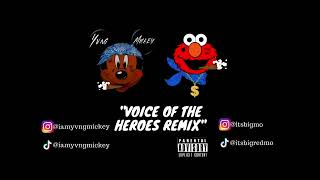 Yvng Mickey voice of the hero remix ft big mo [upl. by Aneerak]