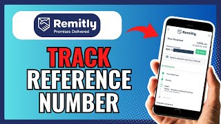 How To TRACK Remitly Reference Number 2024 [upl. by Helyn38]