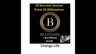 No1  Be Ethical 💪19 Success Quotes From 19 Billionaires success mindset lifelessonsforsuccess [upl. by Spooner745]