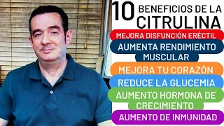 10 BENEFICIOS DE LA CITRULINA DISFUNCIÓN ERÉCTIL AUMENTO DEL MÚSCULO DIABETES POTENCIA INMUNIDAD [upl. by Sorce24]