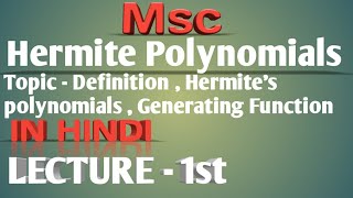 Hermite Polynomials  MSc  Definition  generating function [upl. by Alik]