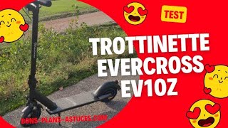 EVERCROSS EV10Z  notre test et avis sur cette trottinette électrique [upl. by Esyahc299]