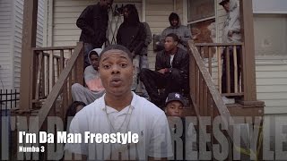 Numba 3  Im Da Man Freestyle Music Video [upl. by Doralynn]