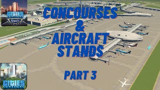 Cities Skylines Airport 20 Concourse Hubs [upl. by Eloisa155]