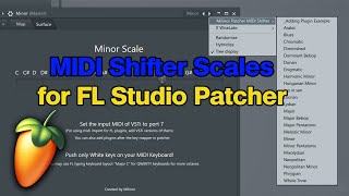 How to Use FL Studios Patcher to Play with MIDI keyboard and Always be in the Key 23 Presets [upl. by Jael]