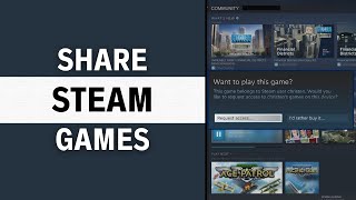 How To Share Games On Steam  Full Guide [upl. by Rukna730]