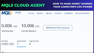 Become a MQL5 Cloud Agent Make 6 Daily Sharing Your Computers CPU [upl. by Ozner]