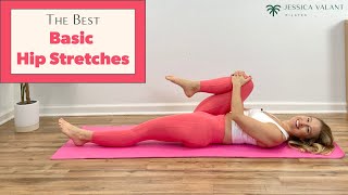 The Best Hip Stretches  10 Minute Basic Stretches for Tight Hips [upl. by Barclay]