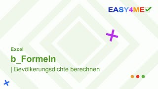 Easy4Meinfo  Excel Division Bevölkerungsdichte [upl. by Mashe]