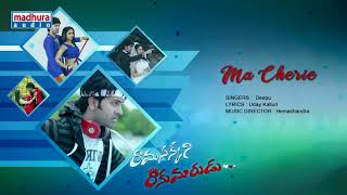 Ma Cherie Video  Ramasakkani Rakumarudu Movie  Uday  Sapna  Hemachandra  Madhura Audio [upl. by Svoboda472]