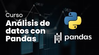 Curso Análisis de datos con Pandas en Python y Google Colab  Tutorial  Python en Español [upl. by Ikciv]