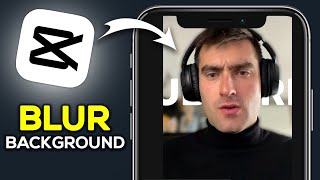 How to Blur Background On CapCut Mobile  Easy Guide [upl. by Farlie]