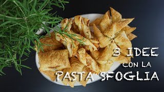 3 IDEE SALATE CON PASTA SFOGLIA FACILI E VELOCI  De La Cucina Girasole [upl. by Thenna]