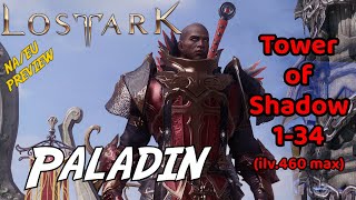 Lost Ark PALADIN quotJudgequot  Tower of Shadow 134 with PvE amp RAID builds [upl. by Riorsson]