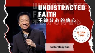 Undistracted Faith by Pastor Rony Tan [upl. by Mikkanen]