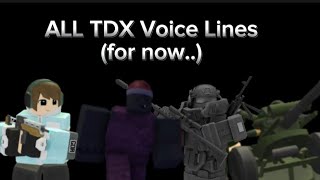 All TDX Voice Lines [upl. by Skippie]