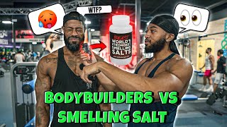 The Worlds Strongest Smelling Salt Vs Bodybuilders [upl. by Akcinahs]