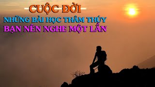 CUỘC ĐỜI cùng những bài học thâm thúy bạn nên nghe một lần  THIỀN ĐẠO [upl. by Llenaej]